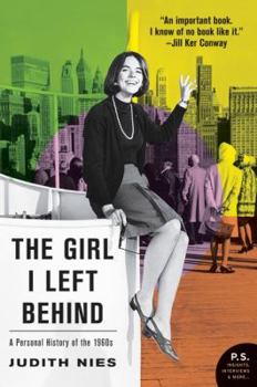 Paperback The Girl I Left Behind: A Personal History of the 1960s Book