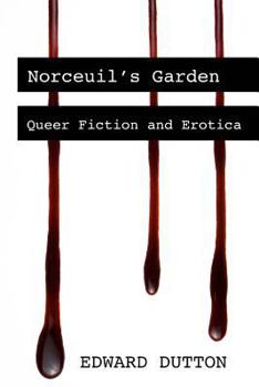 Paperback Norceuil's Garden: Queer Fiction and Erotica Book