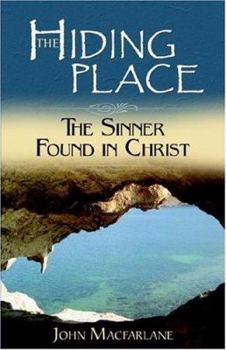 Paperback The Hiding Place: The Sinner Found in Christ Book