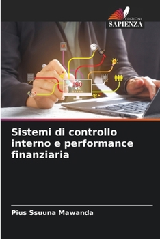 Paperback Sistemi di controllo interno e performance finanziaria [Italian] Book