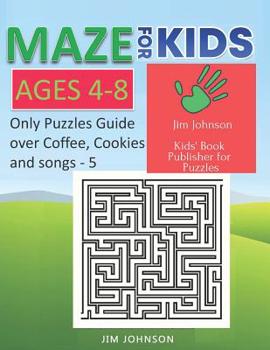 Paperback Maze for Kids Ages 4-8 - Only Puzzles No Answers Guide You Need for Having Fun on the Weekend - 5: 100 mazes each of full size page 8.5x11 inches [Large Print] Book