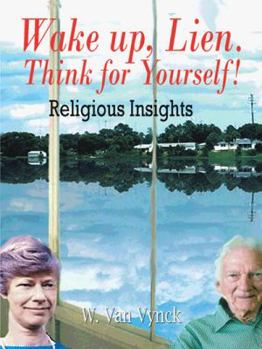 Paperback Wake Up, Lien. Think for Yourself! Book