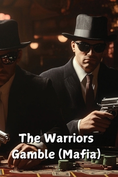 Paperback The Warriors Gamble (Mafia) Book