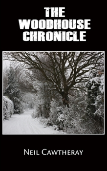 Paperback The Woodhouse Chronicle Book