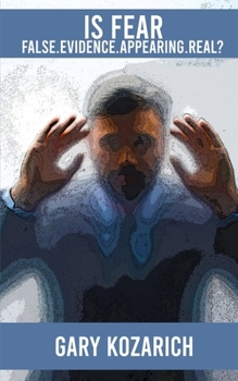 Paperback Is Fear False Evidence Appearing Real? Book