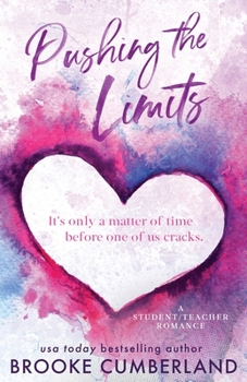 Paperback Pushing the Limits (Alternate Special Edition Cover): A Student/Teacher Romance Book