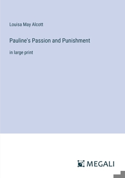 Paperback Pauline's Passion and Punishment: in large print Book