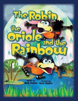 Paperback The Robin and the Oriole and the Rainbow Book