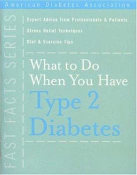 Paperback What to Do When You Have Type 2 Diabetes Book