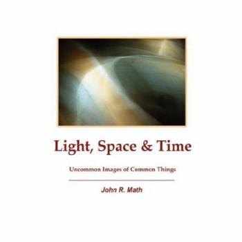 Paperback Light, Space & Time Book