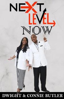 Paperback Next Level Now: Living Your Next Level Now! Book