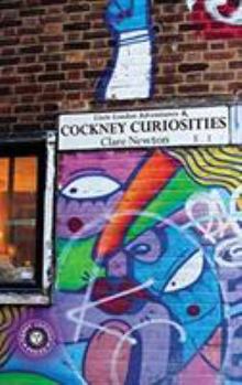 Little London Adventures & Cockney Curiosities