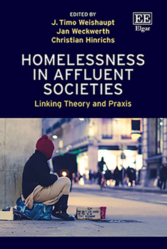 Hardcover Homelessness in Affluent Societies: Linking Theory and Praxis Book