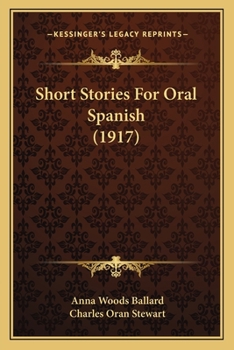 Paperback Short Stories For Oral Spanish (1917) Book