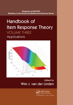 Handbook of Item Response Theory: Volume 3: Applications - Book  of the Chapman & Hall/CRC Statistics in the Social and Behavioral Sciences