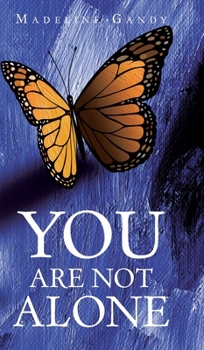 Hardcover You Are Not Alone Book