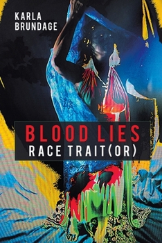 Paperback Blood Lies: Race Trait(or) Book