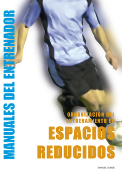 Paperback Espacios Reducidos: Organización del Entrenamiento [Spanish] Book