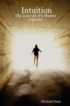 Paperback Intuition: The Journal of a Master Psychic Book