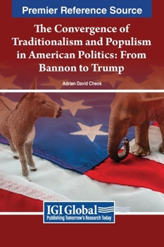 The Convergence of Traditionalism and Populism in American Politics: From Bannon to Trump