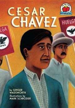 Cesar Chavez - Book  of the On My Own Biography