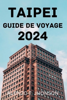 Paperback Taipei Guide de Voyage 2024. [French] Book
