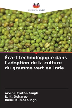 Paperback Écart technologique dans l'adoption de la culture du gramme vert en Inde [French] Book