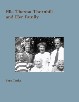 Paperback Ella Theresa Thornhill and Her Family Book