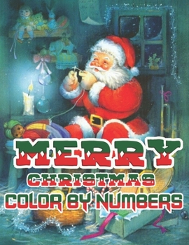 Merry Christmas Color By Numbers: a beautiful colouring book with Christmas designs on a black background, for gloriously vivid colours