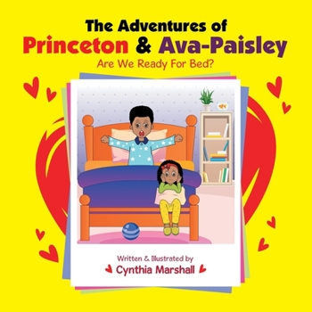 Paperback The Adventures of Princeton & Ava-Paisley: Are We Ready for Bed? Book
