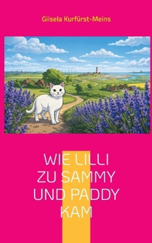 Paperback Wie Lilli zu Sammy und Paddy kam [German] Book