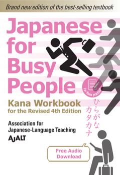 Paperback Japanese for Busy People Kana Workbook: Revised 4th Edition (Free Audio Download) Book