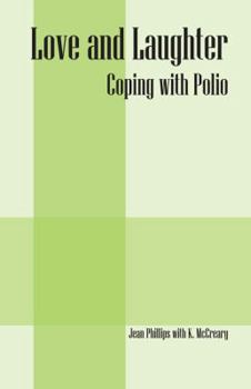 Paperback Love and Laughter: Coping With Polio Book