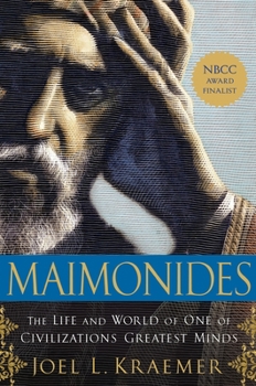 Paperback Maimonides: The Life and World of One of Civilization's Greatest Minds Book