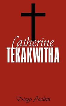 Paperback Catherine Tekakwitha Book