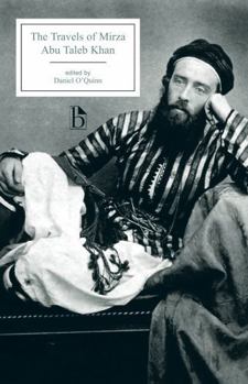 Paperback The Travels of Mirza Abu Taleb Khan: In Asia, Africa, and Europe, During the Years 1799, 1800, 1801, 1802, and 1803 Book