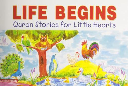 Paperback Life Begins: Quran Stories for Little Hearts Book