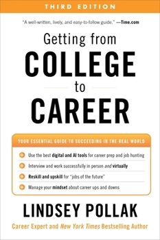 Paperback Getting from College to Career Third Edition: Your Essential Guide to Succeeding in the Real World Book