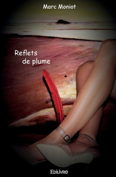 Paperback Reflets de plume [French] Book
