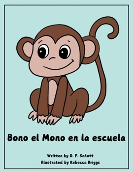 Paperback Bono el Mono en la Escuela (Spanish Edition) [Spanish] Book