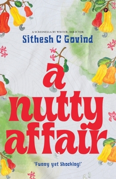 Paperback A Nutty Affair: Funny yet Shocking! Book
