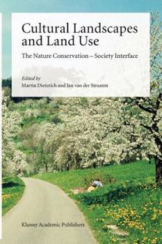 Paperback Cultural Landscapes and Land Use: The Nature Conservation -- Society Interface Book