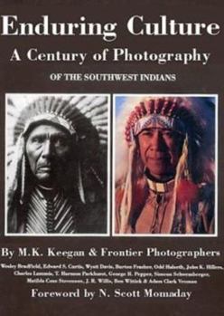 Hardcover Enduring Culture: A Century of Photography of the Southwest Indians Book