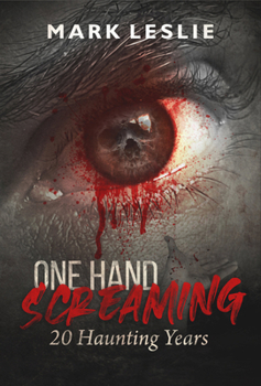 Paperback One Hand Screaming: 20 Haunting Years Book