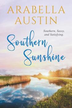 Paperback Southern Sunshine: Southern, Sassy, and Satisfying. Book