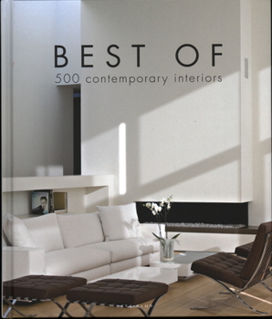 Hardcover Best of 500 Contemporary Interiors Book