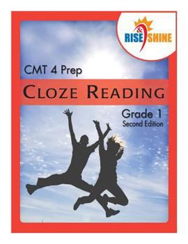 Paperback Rise & Shine CMT 4 Prep Cloze Reading Grade 1 Book