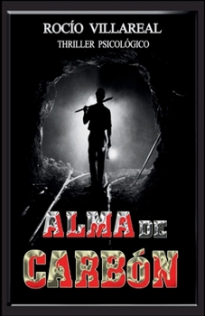 Paperback Alma de Carbón: Thriller psicológico [Spanish] [Large Print] Book