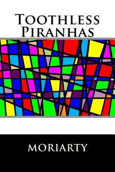 Paperback Toothless Piranhas Book