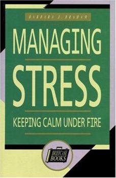 Hardcover Managing Stress: Keeping Calm Under Fire Book
